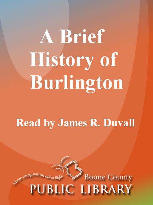 Cover image for A Brief History of Burlington [WMA Audiobook]